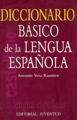 Diccionario Básico De La Lengua Española  -  Vera Ramírez,