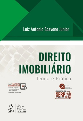 Direito Imobiliário - Teoria E Prática, De Scavone Jr., Luiz Antonio. Editora Forense Ltda., Capa Mole, Edição 19ª Edição Em Português, 2023