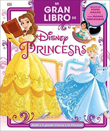 Mi Gran Libro De Disney Princesas (spanish Edition) 