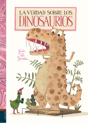 La Verdad Sobre Los Dinosaurios (libro Original)