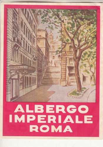 Antiguo Sticker Luggage Del Albergo Imperiale Roma Italia 
