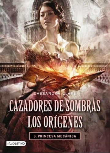 Princesa Mecánica - Trilogía Orígenes - Hon Libros