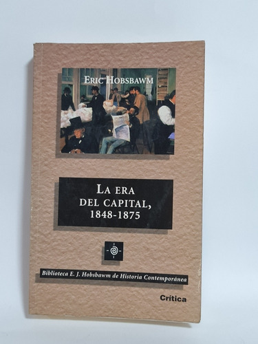 La Era Del Capital 1848-1875