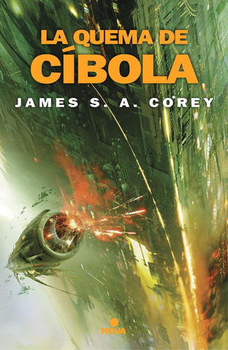 Libro: La Quema De Cíbola. Corey, James. Nova