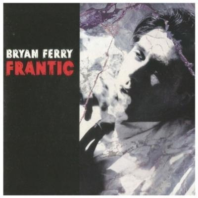 Bryan Ferry - Frantic Cd