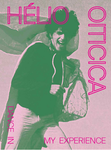 Hélio Oiticica: Dance in my Experience, de Pedrosa, Adriano. Editora Museu de Arte de São Paulo Assis Chateaubriand, capa dura em inglês, 2020