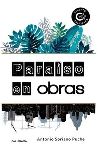 Libro Paraíso En Obrasde Antonio Soriano Puche