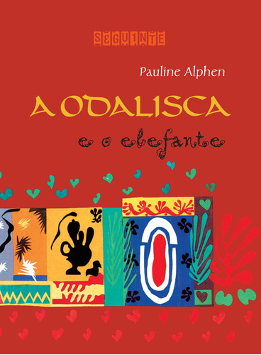 A odalisca e o elefante (Nova edição), de Alphen, Pauline. Editora Schwarcz SA, capa mole em português, 2021