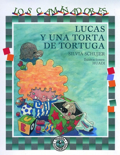 Lucas Y Una Torta De Tortuga - Silvia Schujer 