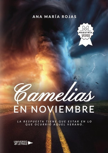 Camelias En Noviembre, De Ana María Rojas. Editorial Universo De Letras, Tapa Blanda, Edición 1ra En Español