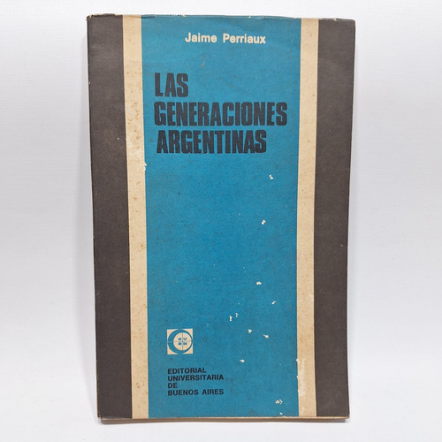 Antiguo Libro Las Generaciones Argentinas 1970 Le926