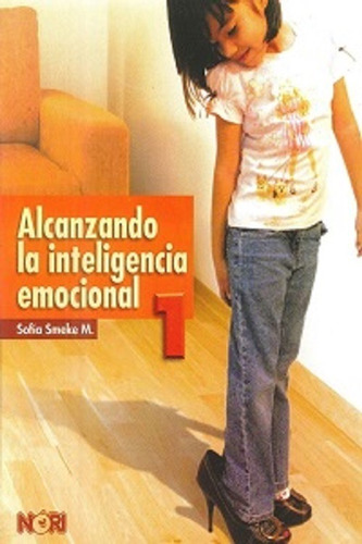 Alcanzando La Inteligencia Emocional No. 1 Editorial Nori