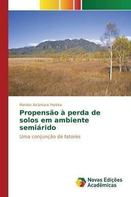 Propensao A Perda De Solos Em Ambiente Semiarido Portuaqwe