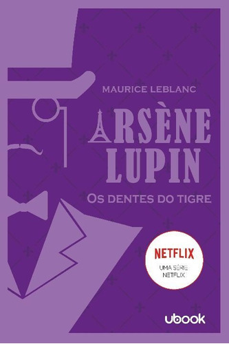 Arsène Lupin: Os Dentes Do Tigre, De Leblanc, Maurice. Editora Ubook, Capa Mole Em Português, 21