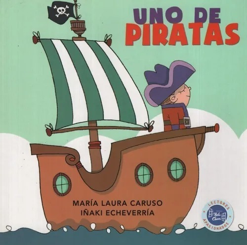 Uno De Piratas - Serie Conociendo Personajes - Hola Chicos