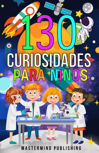 Libro: Curiosidades Para Niños: 130 Preguntas Y Respuestas P