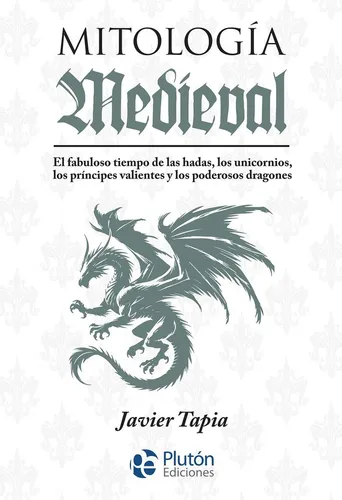 Mitologia Medieval - Tapia, Javier