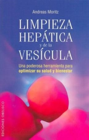 Limpieza Hepatica Y De La Vesicula Una Poderosa Herrami  En