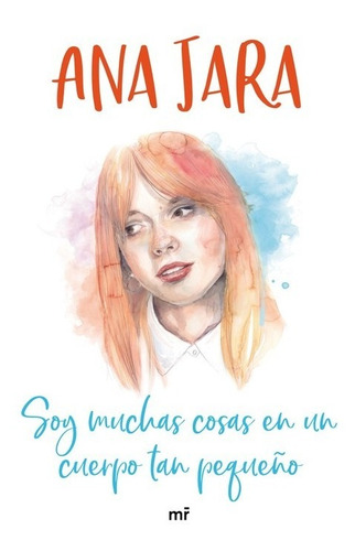 Libro Soy Muchas Cosas En Un Cuerpo Tan Pequeño - Jara, Ana