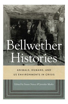 Libro Bellwether Histories: Animals, Humans, And Us Envir...