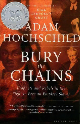 Bury The Chains, De Adam Hochschild. Editorial Mariner Books, Tapa Blanda En Inglés