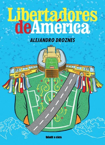 Libro Libertadores De America De Alejandro Droznes