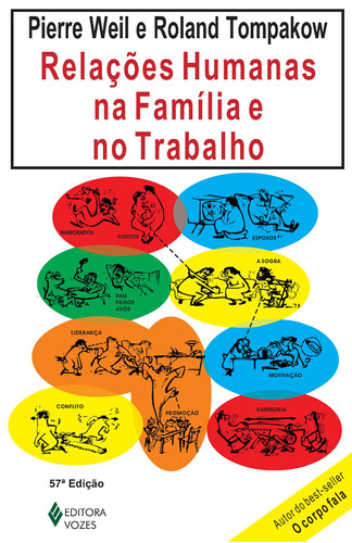 Relações humanas na família e no trabalho, de Weil, Pierre. Editora Vozes Ltda., capa mole em português, 2013