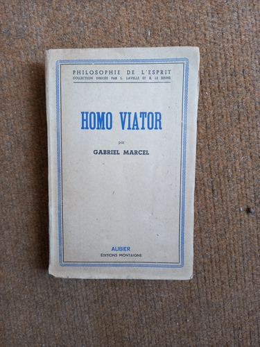 Homo Viator - Gabriel Marcel