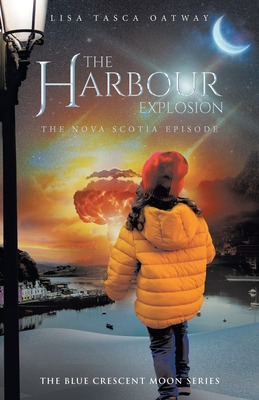 Libro The Harbour Explosion: The Nova Scotia Episode - Oa...