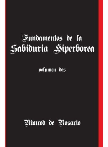 Libro : Fundamentos De La Sabiduria Hiperborea. Vol. Ii  ...