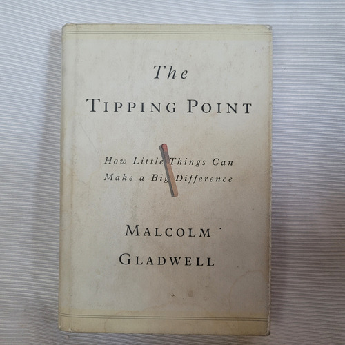 The Tipping Point Malcolm Gladwell Little Brown Tapa Dura