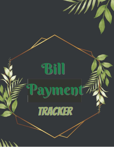 Libro: Bill Payment Tracker: Bill Monthly Organiser Expense 