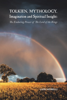 Libro Tolkien, Mythology, Imagination And Spiritual Insig...