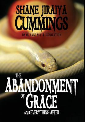 Libro The Abandonment Of Grace And Everything After - Cum...