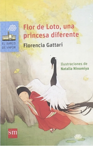 Flor De Loto, Una Princesa Diferente - Gattari Maria