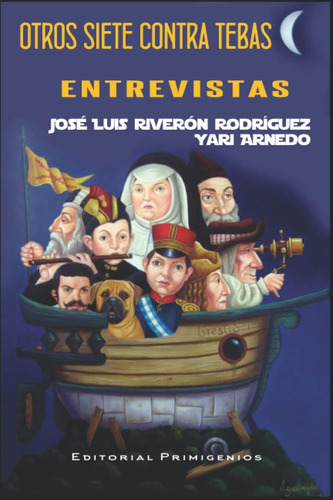 Libro: Otros Siete Contra Tebas: Entrevistas (spanish Editio