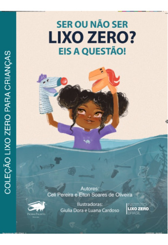 Ser Ou Não Ser Lixo Zero? Eis A Questão!
