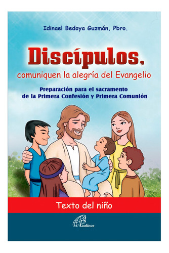 Discípulos, Comuniquen La Alegría Del Evangelio - Texto