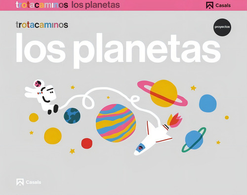 Los Planetas 4 Aãâ±os Trotacaminos, De Guillen Hernández, Ana María. Editorial Editorial Casals En Español, 2017
