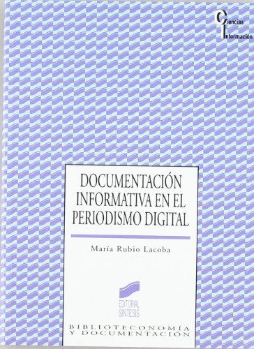 Libro Documentacion Informativa En El Periodismo Digital De