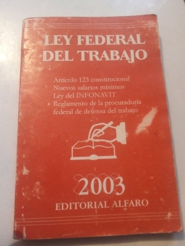 Ley Federal Del Trabajo 2003 Completa