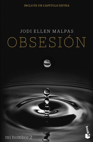 Mi Hombre. Obsesión, De Jodi Ellen Malpas. Editorial Booket En Español