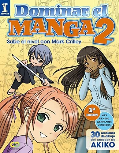 Dominar El Manga 2. Sube De Nivel Con Mark Crilley (espacio De Diseño), De Crilley, Mark. Editorial Anaya Multimedia, Tapa Tapa Blanda En Español