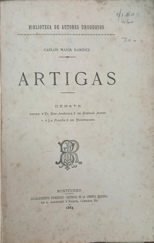 Artigas. Año Ed. 1884 - Carlos Maria Ramirez