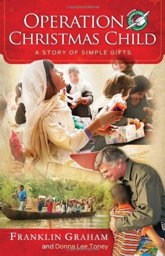 Operation Christmas Child A Story Of Simple Gifts