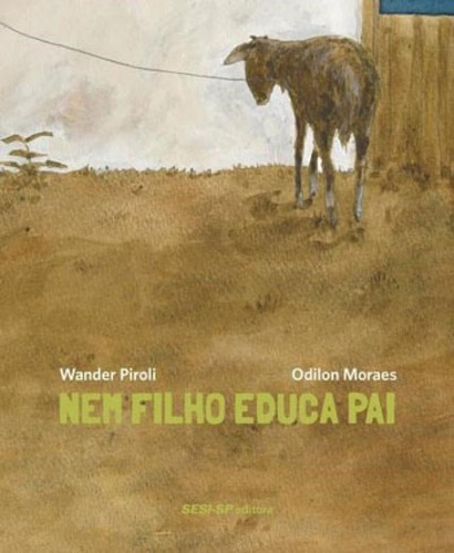 Nem Filho Educa Pai - Vol. 1