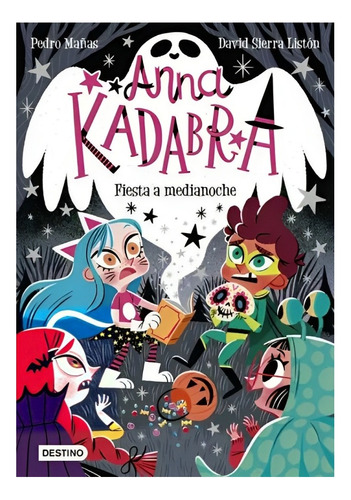 Libro Anna Kadabra 4. Fiesta A Medianoche /547