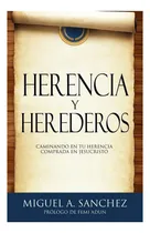 Comprar Libro: Herencia Y Herederos: Caminando En Tu Herencia En