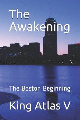 Libro The Awakening: The Boston Beginning - Atlas V., King