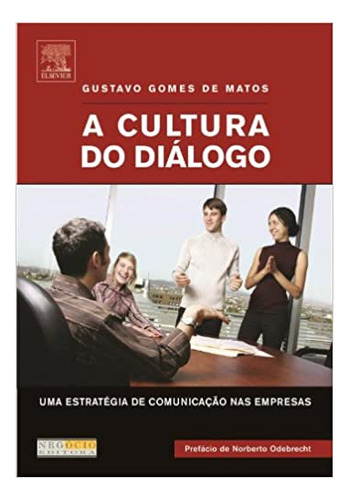 A Cultura Do Diálogo, De Gustavo Matos. Editora Campus Em Português